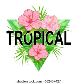 Abstract triangle tropical background with green leaves and pink flowers