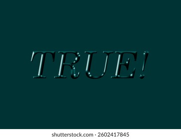 Abstract Truth Text Effect Design Teal Background