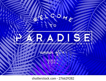 Abstract Typographic Summer Design In White On A Colorful Blue And Purple Palm Tree Leaves Background. Modern Hipster Style Apparel, Poster, Brochure, T-shirt Design.