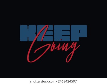 Abstract typography motivational quotes modern design slogan. Vector illustration graphics for print t shirt, apparel, background, poster, banner, postcard or social media content.

