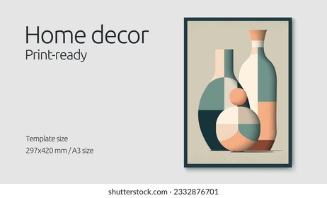 Abstract vases and pots illustration in modern flat vector design. Home decor hand-drawn poster layout ready for print. Contemporary wall art drawing with geometric shapes