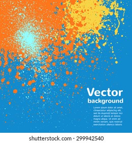 Abstract vector background. Colorful blots and splashes. Hand drawn template. Blue, yellow, orange.
