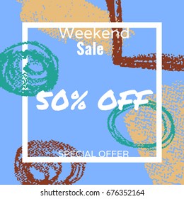 an abstract vector background with hand drawn  crayon strokes; a square banner with a 50% discount; a sale voucher; gift card for seasonal clearance; a textured illustration