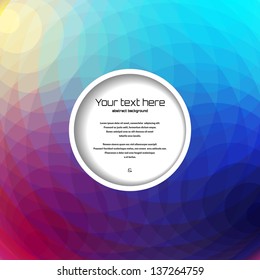 Abstract vector background. Multicolored polygons. Round frame for your text.