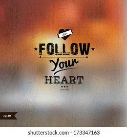 Abstract vector background with place for your text. You can change the text on which you like. Grunge effects can be easily removed for a brand new, clean sign.