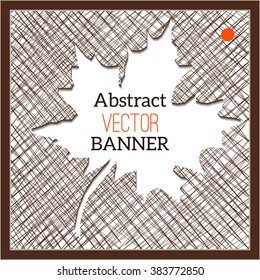 Abstract  vector banner. Silhouette of a maple leaf with the text. White background with brown lines. Vector illustration.