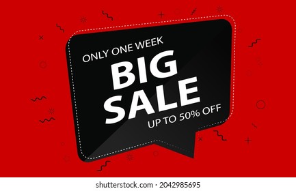 Abstract vector big sale layout background One week only Up to 50% off. For art template design, page, mockup brochure style, banner, cover, booklet, print, flyer, blank, card, ad, poster, badge