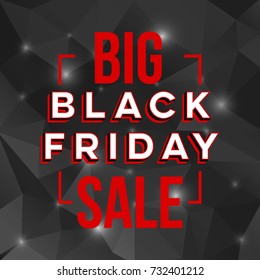 Abstract vector black friday sale layout background. For art template design, list, page, mockup brochure style, banner, idea, cover, booklet, print, flyer, book, blank, card, ad, sign, poster, badge.