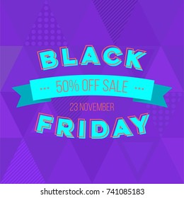 Abstract vector black friday sale layout background. For art template design, list, page, mockup brochure style, banner, idea, cover, booklet, print, flyer, book, blank, card, ad, sign, poster, badge.