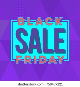 Abstract vector black friday sale layout background. For art template design, list, page, mockup brochure style, banner, idea, cover, booklet, print, flyer, book, blank, card, ad, sign, poster, badge.