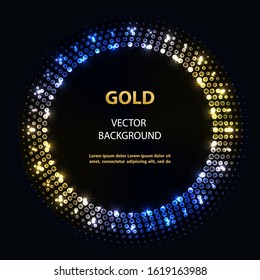 Abstract vector blue gold circle frame with lights on black background. 