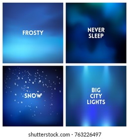 Abstract vector blue snow winter night blurred background set. 4 colors set. Square blurred backgrounds set - sky clouds sea ocean beach colors With love quotes
