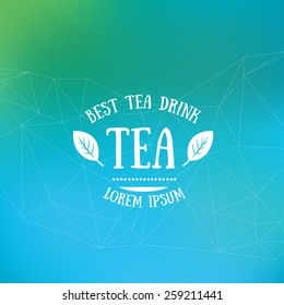 Abstract vector blurred background with tea typography