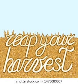 abstract vector cartoon doodle wheat background with lettering reap your harvest