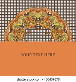 Abstract vector circle floral ornament. Lace pattern design. Vintage ornament on 
 background. Vector ornamental border frame can be used for banner, wedding invitation, book cover, certificate etc.