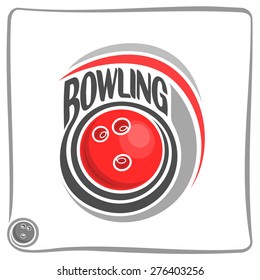 Abstract vector composition of logo for fun bowling ball with inscription closeup on white background, bowling club