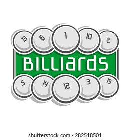 Abstract vector composition of logo for fun balls of billiards pool  isolated with inscription closeup on white background, billiards pool club