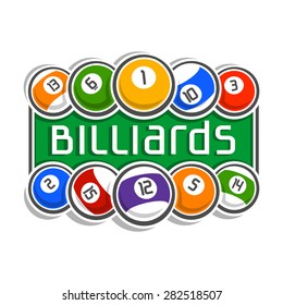 Abstract vector composition of logo for fun multicolored balls of billiards pool  isolated with inscription closeup on white background, billiards pool club