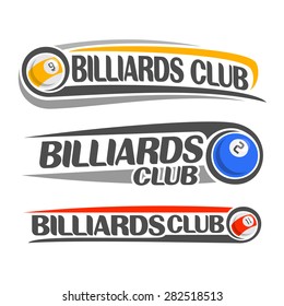Abstract vector composition of logo for fun multicolored balls of billiards pool  isolated with inscription closeup on white background, billiards pool club
