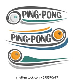Abstract vector  composition of logo fun table tennis, ping pong ball flying on trajectory   with inscription ping pong club closeup