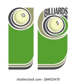 Abstract vector composition of logo for text, notes, title; poster banner, fun billiard pool ball on snooker table with inscription and number closeup, billiards club , invitation ticket 