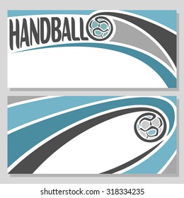 Abstract vector composition of logo for text, notes, title; poster horizontal banner, fun handball ball flying on trajectory over field with inscription handball club closeup, invitation ticket 