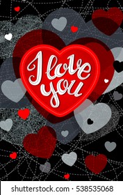 Abstract vector explosion background. Hearts, I love you, card, lettering, calligraphy. Red, black.