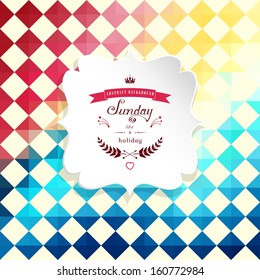 Abstract vector figured frame. Geometric background in vintage style. Multicolored squares. Beautiful inscription in retro style - Sunday like a holiday