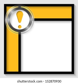 abstract vector frames for text and exclamation mark