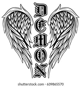 Abstract vector illustration black and white wings and inscription demon in the Gothic style. Design for tattoo or print t-shirt .