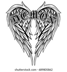 Abstract vector illustration black and white wings and inscription demon in the Gothic style. Design for tattoo or print t-shirt .