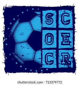 Abstract vector illustration blue shabby stamp football ball with stars on grunge background. Inscription soccer. Design for print on fabric or t-shirt.