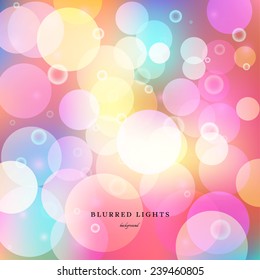 Abstract vector illustration. Blurred Lights on multicolored background with bokeh effect. Picture looks like soap bubbles.