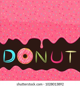 Abstract vector illustration for drops of thick liquid drips down, syrup pouring food from pink donut. Donut texture consisting of dripping liquid, red pourings. Pouring sticky syrups on sweet donuts.