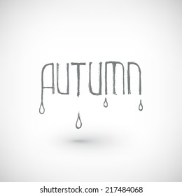 Abstract vector Illustration. Hand drawn autumn word with drops. Background design. Stylized design element.