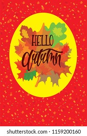 Abstract vector Illustration Hello Autumn on background with colorful falling leaves. Lucky template for your advertising and special offers.