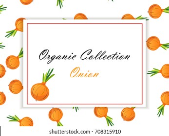 Abstract vector illustration logo for whole and slice ripe vegetable round onion,. Seamless Onion pattern on label vegetables ripe sweet food. Organic collection