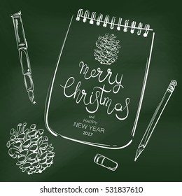 Abstract vector illustration with notebook, pen, pencil and fir cones.  Happy New Year and Merry Christmas. Blackboard