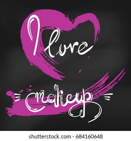 Abstract vector illustration with pink heart. I love makeup. Background for design of postcard, banner, poster, flyer. Lettering and calligraphy. Fashion illustration.