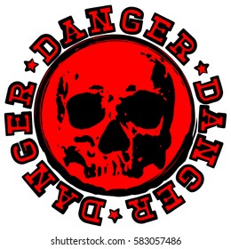 Abstract vector illustration red round stamp with  lettering danger with stars. In center stamp symbol skull