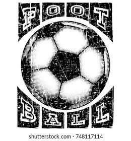 Abstract vector illustration scratched black and white football ball and inscription football. Design for print on fabric or t-shirt.