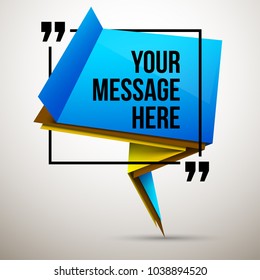 Abstract vector illustration with shape speech talking cloud of blue and yellow colors. Quote vector geometric origami speech bubble background and place for message sign. Colorful banners set