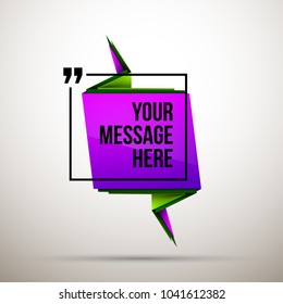 Abstract vector illustration with shape speech talking cloud of purple colors. Quote vector geometric origami speech bubble background and place for message sign. Colorful banners set