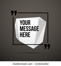 Abstract vector illustration with shape speech talking cloud of white color. Quote vector geometric origami speech bubble background and place for message sign. Colorful banners set