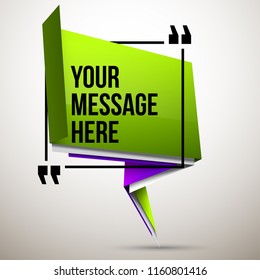 Abstract vector illustration with shape speech talking cloud of green and purple colors. Quote vector geometric origami speech bubble background and place for message sign. Colorful banners set