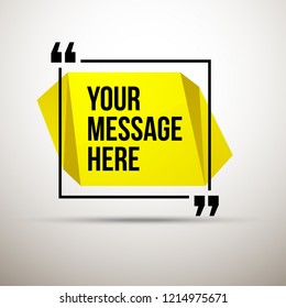Abstract vector illustration with shape speech talking cloud of yellow colors. Quote vector geometric origami speech bubble background and place for message sign. Colorful banners set