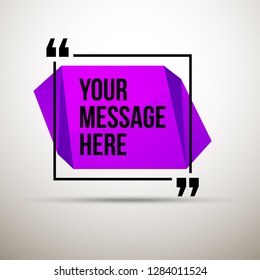 Abstract vector illustration with shape speech talking cloud of purple colors. Quote vector geometric origami speech bubble background and place for message sign. Colorful banners set