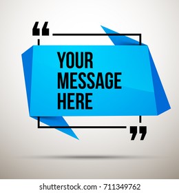 Abstract vector illustration with shape speech talking cloud of blue color. Quote vector geometric origami speech bubble background and place for message sign. Colorful banners set