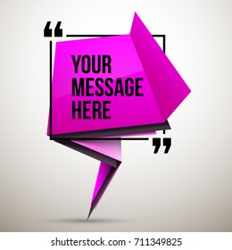 Abstract vector illustration with shape speech talking cloud of pink colors. Quote vector geometric origami speech bubble background and place for message sign. Colorful banners set