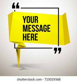 Abstract vector illustration with shape speech talking cloud of yellow colors. Quote vector geometric origami speech bubble background and place for message sign. Colorful banners set